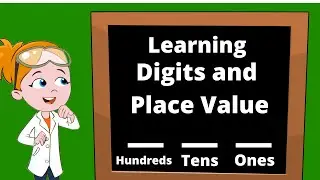Learning Place Values and Digits