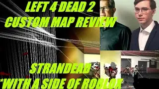 L4D2 Strandead Custom Map Review + ROBLOX Drama