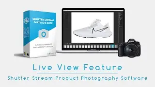 Live View - Shutter Stream Product Photography Software