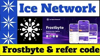 Frostbyte referral code | ice network update | ice network new update | ice frostbyte app | ice coin