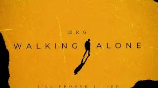Walking Alone | HRG | Prod. By @theskybeats 