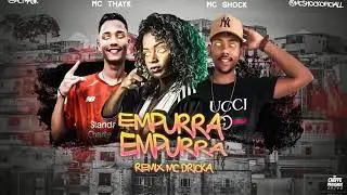 ⭕ MC SHOCK, MC THAYK Feat. MC DRICKA - EMPURRA EMPURRA