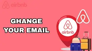 How To Change Your Email On Airbnb App