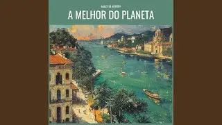 A Melhor do Planeta