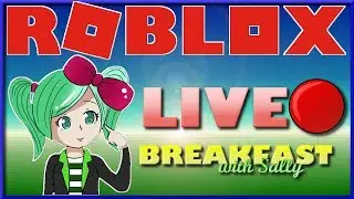 🔴Roblox Live🔴Breakfast with SallyGreenGamer Geegee92 Family Friendly