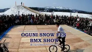 OGUNI SNOW FES BMX SHOW 2016