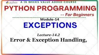 WEEK-10:MODULE 14-EXCEPTIONS-PART-2