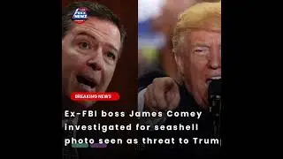 James Comey investigated for seashell photo seen as threat to Trump #breakingnews #news #news #bbc