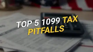 Top 5 1099 Tax Pitfalls & How to Avoid Them 💡💸