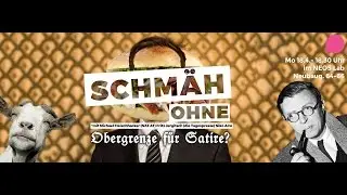 Schm&auml;h ohne, Obergrenze f&uuml;r Satire?