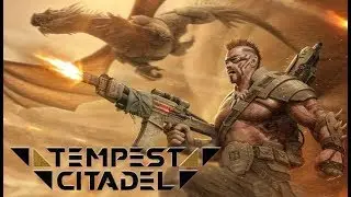 Tempest Citadel ★ GamePlay ★ Ultra Settings