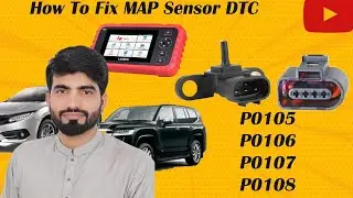 Map sensor fault codes And Problems P0105 P0106 P0107 P0108 ( Lecture 1)