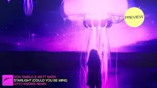 Don Diablo & Matt Nash - Starlight (Could You Be Mine) (Otto Knows Remix) (Preview)