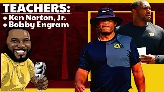 COMMANDERS TEACHERS: Ken Norton, Jr. | Bobby Engram | 👨🏾&zwj;🏫