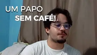 o futuro é um prato que se come sem pressa - Um papo sem café