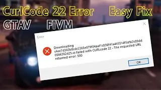 How to fix FiveM CURL code error 23 [Failed writing received data] 2022