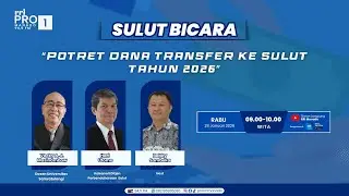 SULUT BICARA - POTRET DANA TRANSFER KE SULUT TAHUN 2026