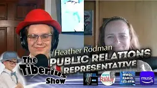 Heather Rodman- Public Relations Representative, Guest on The Tiberius Show