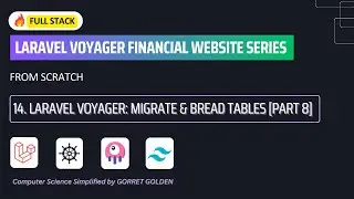 Laravel Voyager Service Types  ERD Update, Migrations, Model, BREAD & Testing