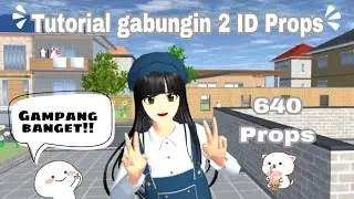 tutorial gabungin 2 id(640 props) sakura school simulator #fypシ #tutorialgame #sakuraschoolsimulator