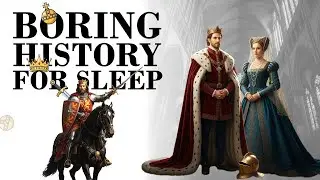 The SECRET Lives of Medieval Kings & Queens | Boring History for Sleep