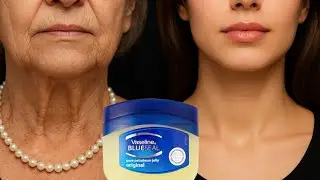 5 Vaseline Tricks That Erase Face & Neck Wrinkles🌿