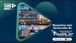 SIB TV CÁPSULAS| Momentos destacados del LII Pleno de Representantes y Grupos de Trabajo del GAFILAT