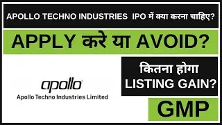 Apollo Techno Industries IPO Analysis &bull; Apollo Techno Industries IPO Review &bull; GMP &bull; IPO &bull; Dailystock