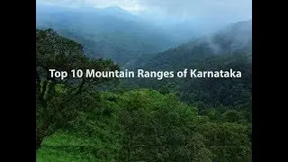 Top 10 Mountain Ranges of Karnataka