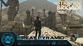 Strange Brigade - Great Pyramid - Collectible Guide