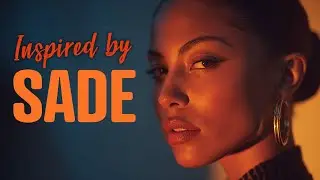 Sade Tribute Songs - Sade Inspired Playlist - Late‑Night Soul