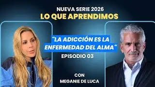 LO QUE APRENDIMOS.  Episodio 03