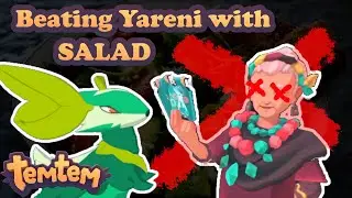 REMATCHING DOJO MASTER YARENI USING ONLY THREE TEMTEM // Showing Off the Power of Salad Comp