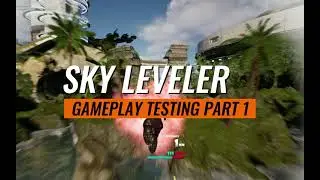 Sky Leveler Gameplay Testing: Part 1