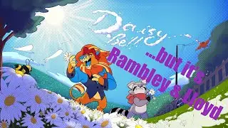 Daisy Bell Cover [Indigo Park Edition] By OtterBoyVA & RecD