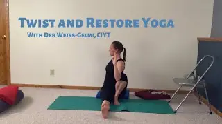 Twist and Restore Beginner Iyengar Yoga Sequence with Deb Weiss-Gelmi, CIYT