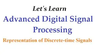 Representation of discrete time signals