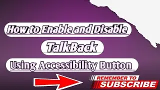 TalkBack Enable Disable Using Accessibility Button|TalkBack Ko Accessibility Key Se Kaise OFF Karen👍
