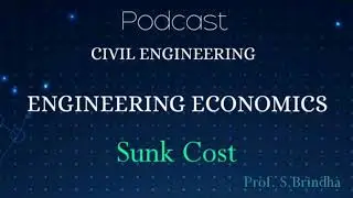 Sunk Cost - Engineering Economics