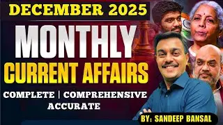 December 2025 Current Affairs | Complete Monthly news |  UPSC, Defence Exams, SSC, Railway exams