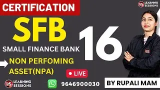 SMALL FINANCE BANKS #16 | NPA | MODULE C | IIBF SFB 2023