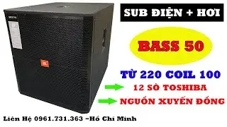 SUB ĐIỆN BASS 50.JBL 718S ĐIỆN + HƠI.H&agrave;ng KHỦNG LONG SI&Ecirc;U MẠNH SI&Ecirc;U LỰC.