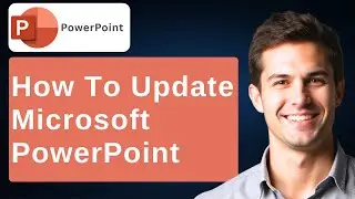 How To Update Microsoft PowerPoint Microsoft PowerPoint Tutorial [2026 Guide]