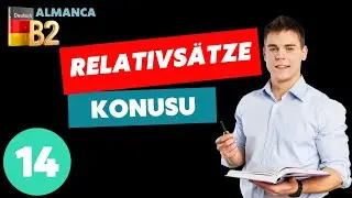 B2 ALMANCA I Relativsätze Konusunu BÖYLE ÖĞRENIN I Online Almanca Öğrenin