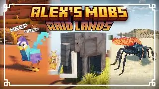 Ultimate Alex's Mobs Review - Part II: Arid Biomes🏜