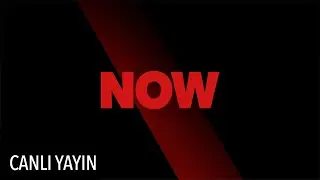 NOW Canlı Yayın