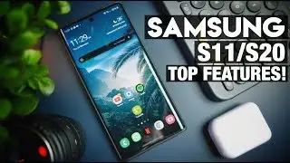 SAMSUNG S11 / S20 - Top Features!