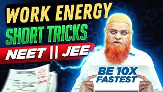 127) Work energy power short tricks | Neet and Jee mains| Fakruddin Academy Physics|