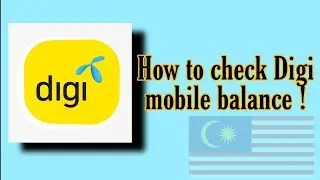 How to check Digi Mobil balance, Digi balance inquiry, Digi balance check.