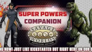 Talking Savage Worlds Super Powers Companion on BAMF